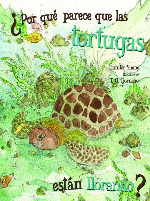 Title details for Por qué parece que las tortugas están llorando? by Jennifer Shand - Available